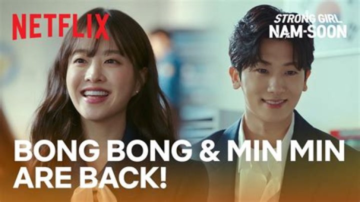 Is Strong Girl Nam Soon Related To Bong Soon? Korean Drama Explained