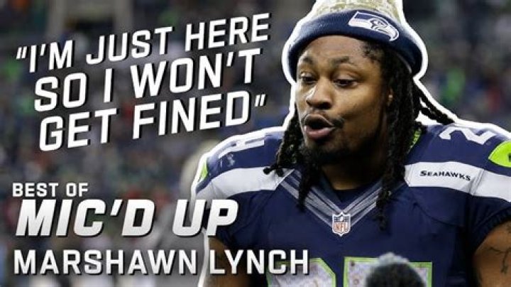 Marshawn Lynch Top 28 Quotes